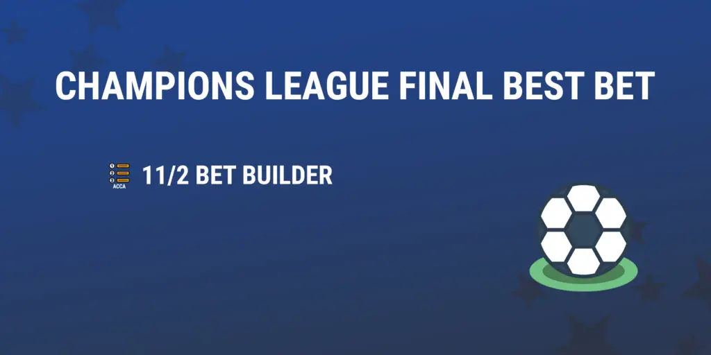 Champions League Final Best Bet 1