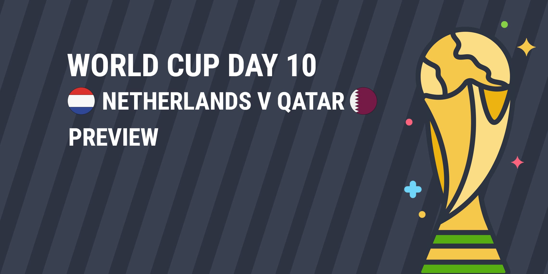 World Cup Netherlands v Qatar Preview GetYourTipsOut