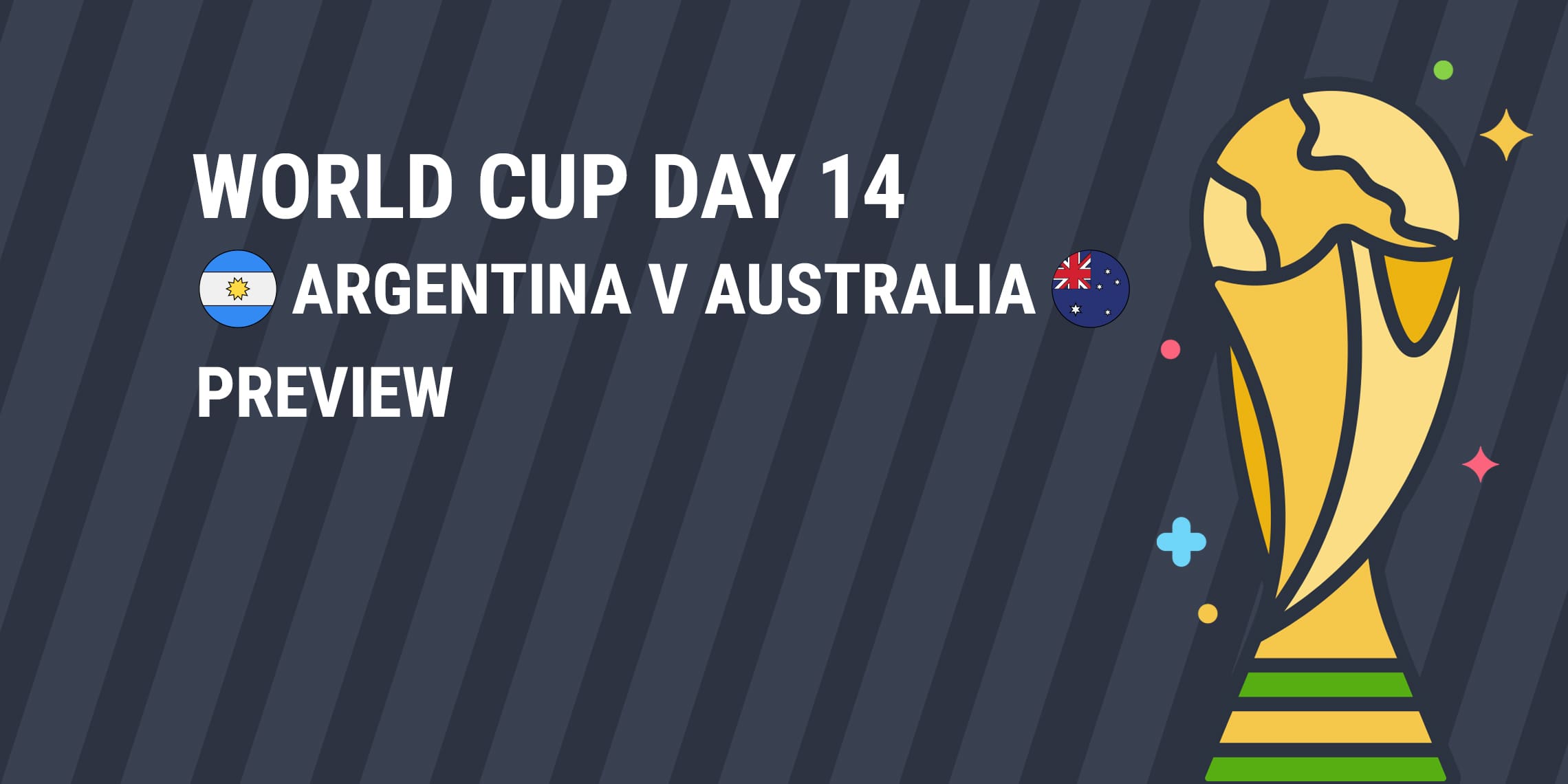 World Cup Argentina v Australia Preview GetYourTipsOut