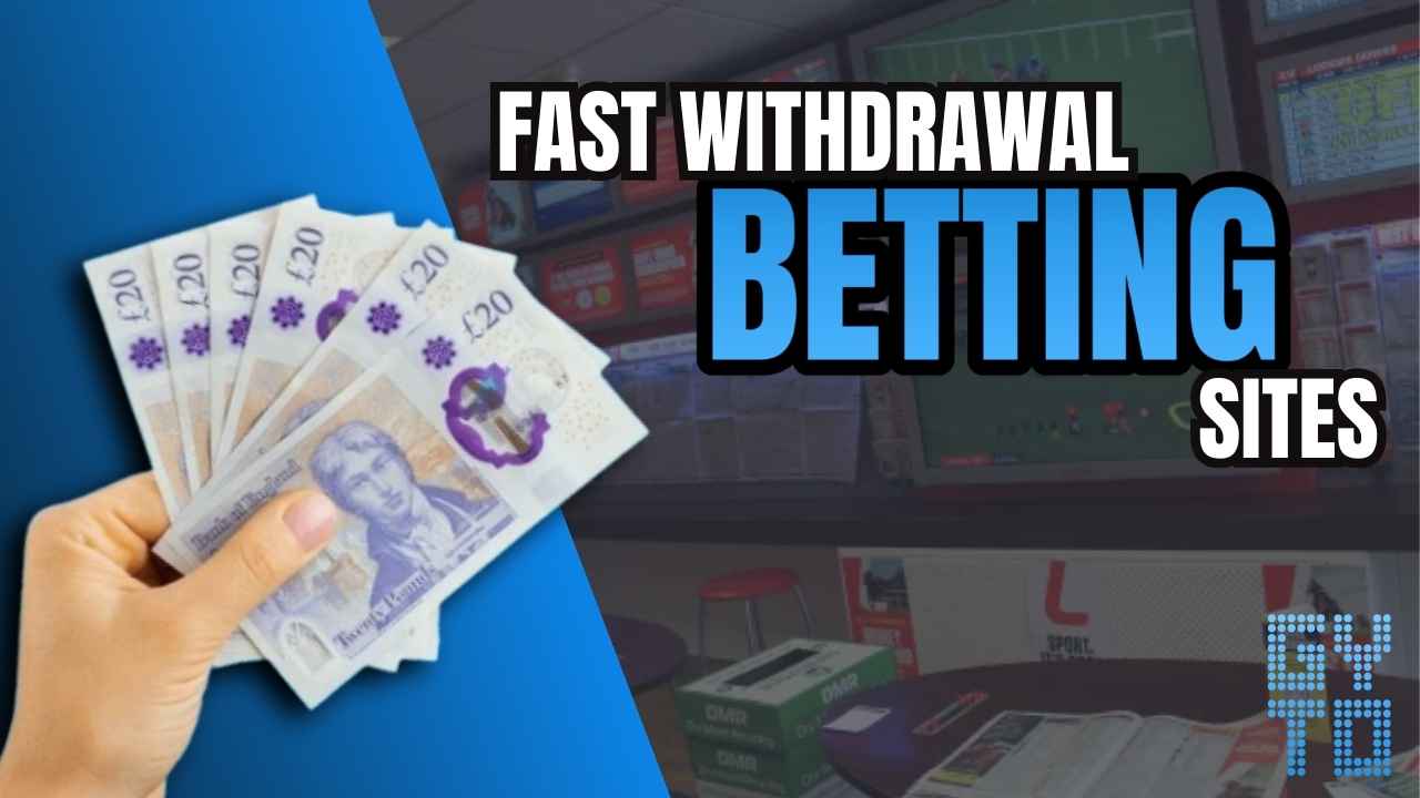 Fast Withdrawal Betting Sites